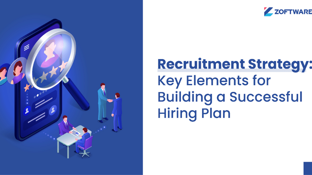 Recruitment Strategy: Key Elements for Building a Successful Hiring Plan